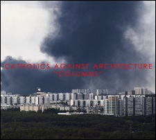 Catholics Against Architecture � Columns cover