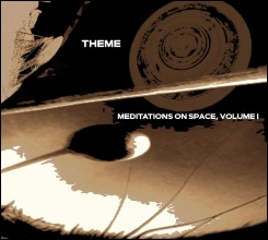 Theme - Meditations on Space, Volume One cover